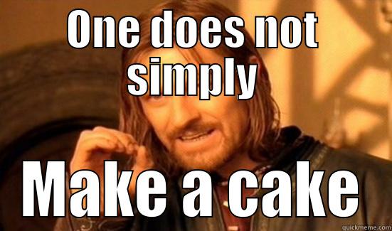 ONE DOES NOT SIMPLY MAKE A CAKE Boromir