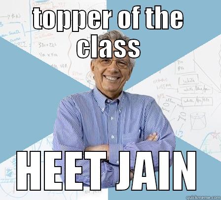 be catchy - TOPPER OF THE CLASS HEET JAIN Engineering Professor