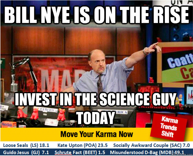 bill nye is on the rise invest in the science guy today  Jim Kramer with updated ticker