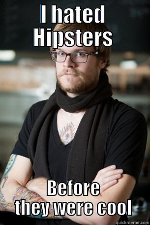 I HATED HIPSTERS BEFORE THEY WERE COOL Hipster Barista