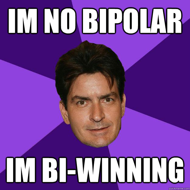 Im No Bipolar im bi-winning - Im No Bipolar im bi-winning  Clean Sheen