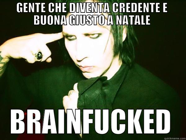 GENTE CHE DIVENTA CREDENTE E BUONA GIUSTO A NATALE BRAINFUCKED Misc