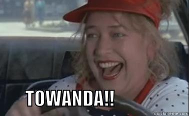 TOWANDA BISSHES! -          TOWANDA!!                     Misc