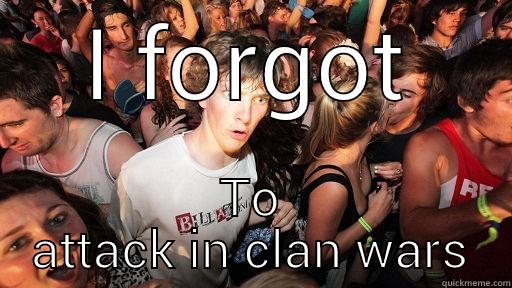 Commo CoC moment - I FORGOT TO ATTACK IN CLAN WARS Sudden Clarity Clarence