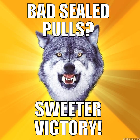 Heroclix Bad Sealed PUlls - BAD SEALED PULLS? SWEETER VICTORY! Courage Wolf