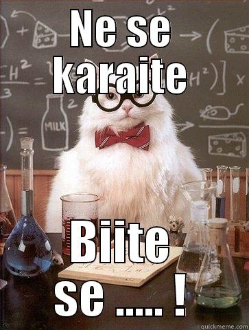 ne e bibleisko - NE SE KARAITE BIITE SE ..... ! Chemistry Cat