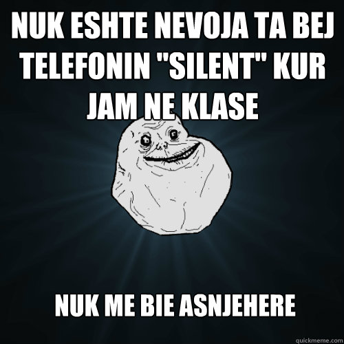 NUK ESHTE NEVOJA TA BEJ TELEFONIN 