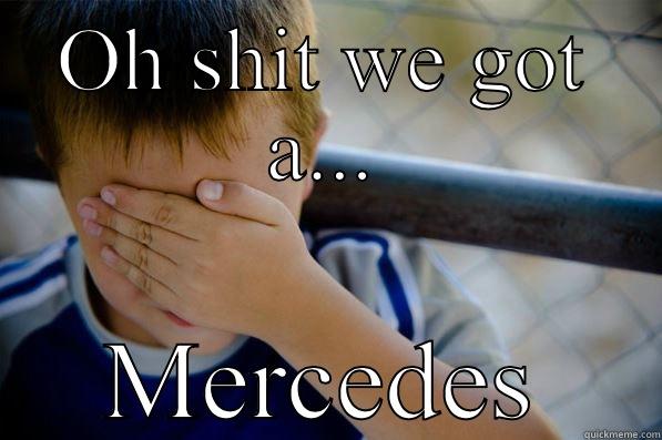 OH SHIT WE GOT A... MERCEDES Confession kid