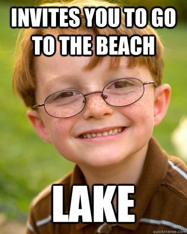 invites you to go to the beach lake - invites you to go to the beach lake  Disappointing Childhood Friend