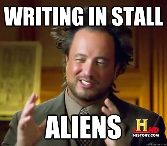 writing in stall aliens   Ancient Aliens