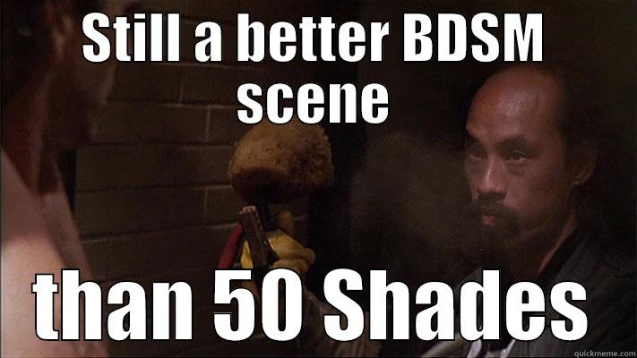 STILL A BETTER BDSM SCENE THAN 50 SHADES Misc