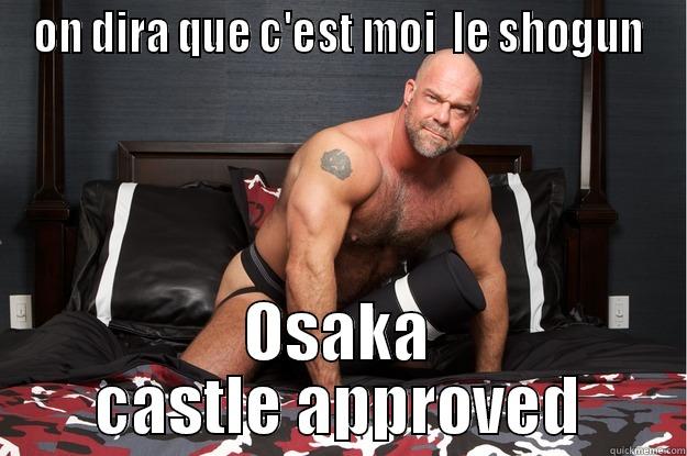 ON DIRA QUE C'EST MOI  LE SHOGUN OSAKA CASTLE APPROVED Gorilla Man