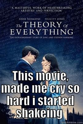  THIS MOVIE, MADE ME CRY SO HARD I STARTED SHAKEING  Misc