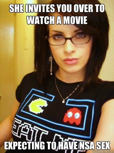 She invites you over to watch a movie  Expecting to have NSA sex   Cool Chick Carol