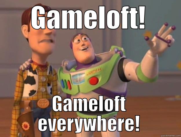 GAMELOFT! GAMELOFT EVERYWHERE! Toy Story