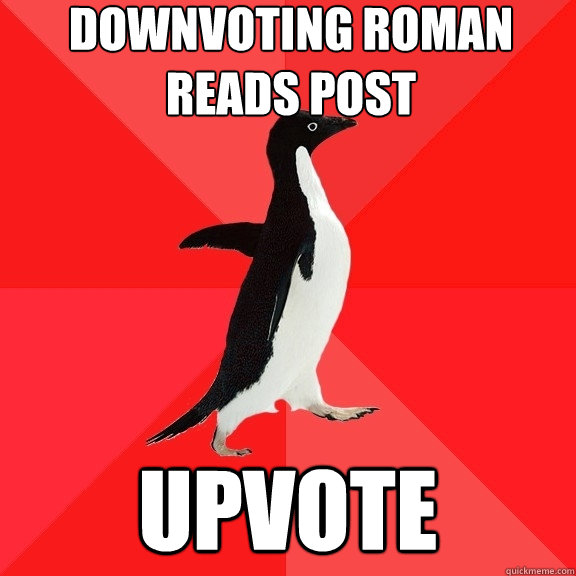 downvoting roman reads post upvote  Socially Awesome Penguin