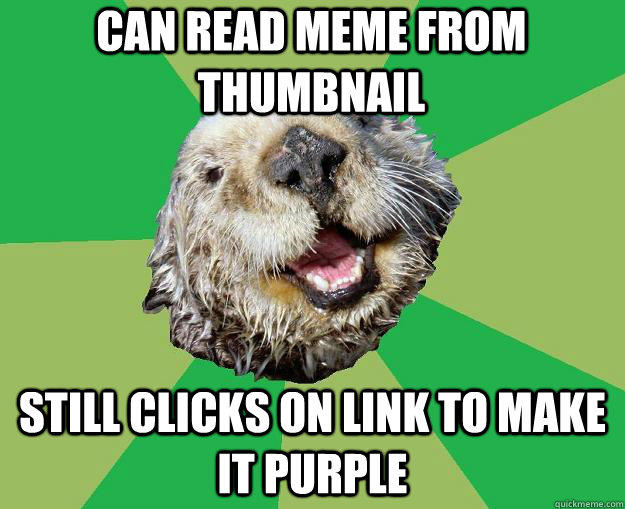 Can read meme from thumbnail still clicks on link to make it purple  