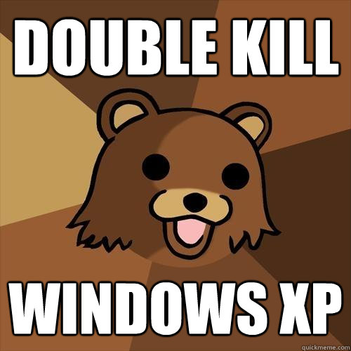 Double Kill windows xp  Pedobear