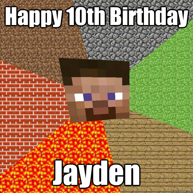 Happy 10th Birthday Jayden  Minecraft