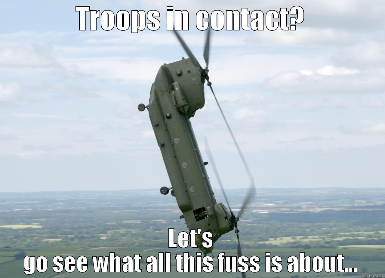 Dammit carl - TROOPS IN CONTACT? LET'S GO SEE WHAT ALL THIS FUSS IS ABOUT... Misc