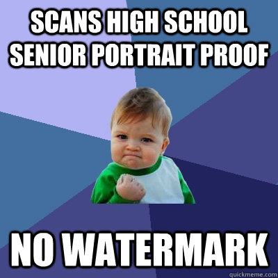 Scans High School Senior Portrait Proof No Watermark - Scans High School Senior Portrait Proof No Watermark  Success Kid