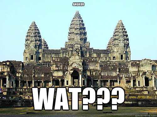 angkor wat??? - angkor wat???  angkor wat