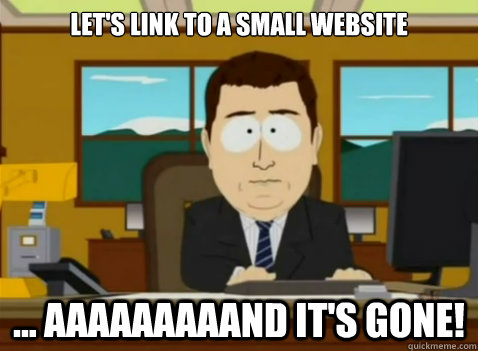 Let's link to a small website ... aaaaaaaaand it's gone!  South Park Banker