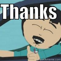 Randy marsh thanks - THANKS   Misc