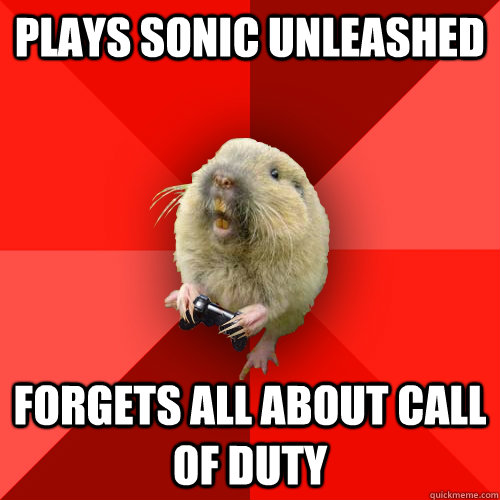 Plays Sonic Unleashed forgets all about call of duty  Gaming Gopher