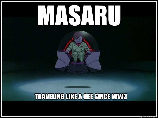 MASARU TRAVELING LIKE A GEE SINCE WW3  akira