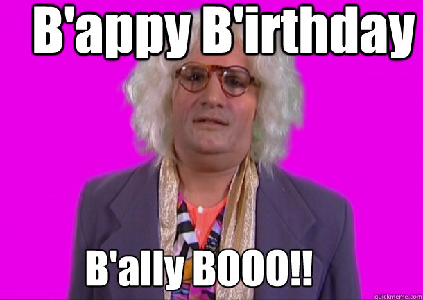 B'appy B'irthday B'ally BOOO!! - B'appy B'irthday B'ally BOOO!!  Misc