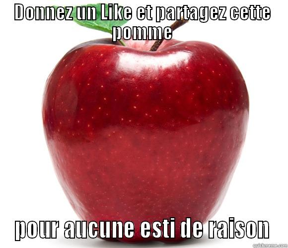 DONNEZ UN LIKE ET PARTAGEZ CETTE POMME POUR AUCUNE ESTI DE RAISON Misc