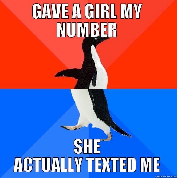 I honestly don't know what I expected - GAVE A GIRL MY NUMBER SHE ACTUALLY TEXTED ME Socially Awesome Awkward Penguin