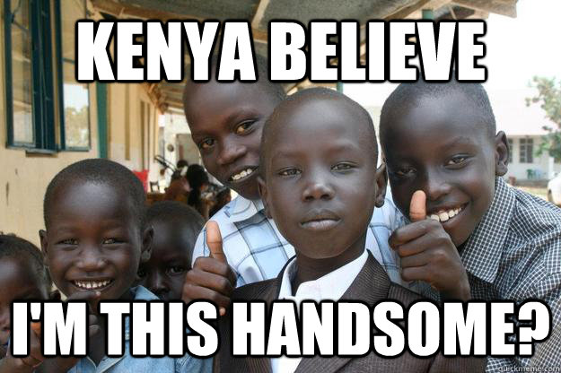 kenya believe i'm this handsome? - kenya believe i'm this handsome?  Ridiculously classy African Kid