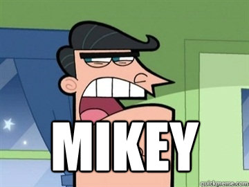  Mikey   Dinkleberg