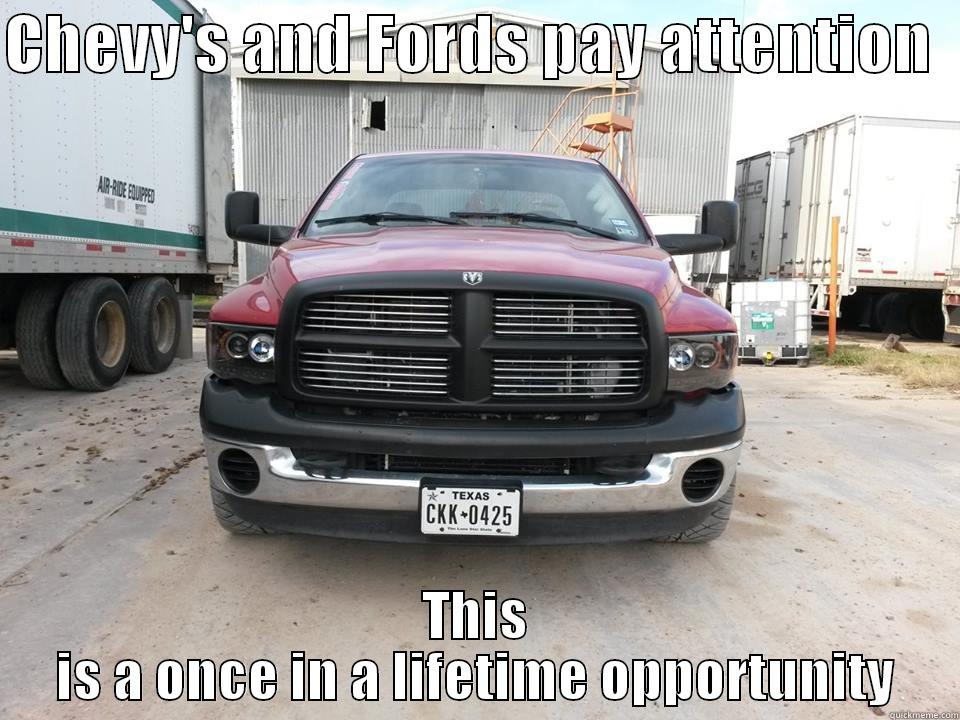 CHEVY'S AND FORDS PAY ATTENTION   THIS IS A ONCE IN A LIFETIME OPPORTUNITY Misc