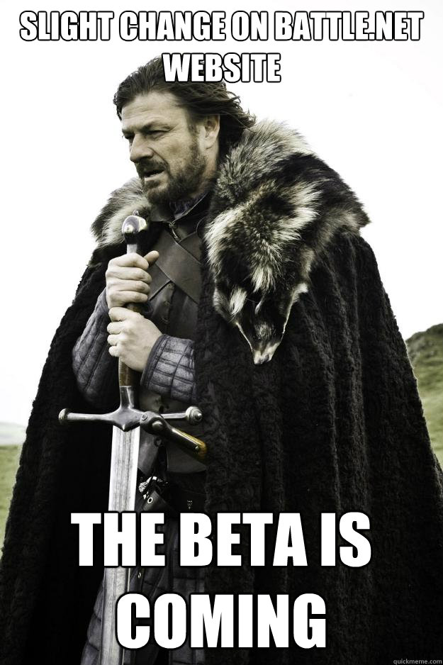 Slight change on battle.net website the beta is coming - Slight change on battle.net website the beta is coming  Winter is coming