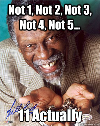 Not 1, Not 2, Not 3, Not 4, Not 5... 11 Actually  Bill Russell Winning