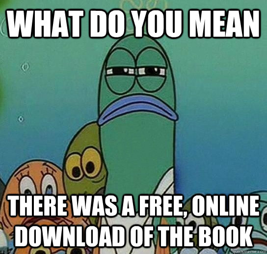 What do you mean There was a free, online download of the book  Serious fish SpongeBob