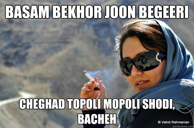 basam bekhor joon begeeri cheghad topoli mopoli shodi, bacheh  PERSIAN MOM