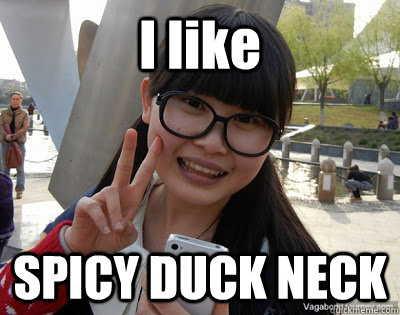 I like SPICY DUCK NECK  Chinese girl Rainy