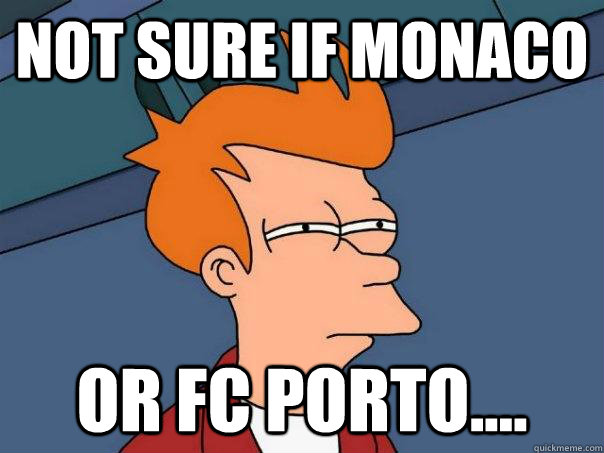 Not sure if Monaco Or FC Porto....  Futurama Fry