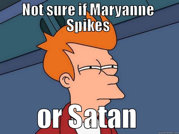 NOT SURE IF MARYANNE SPIKES OR SATAN Futurama Fry