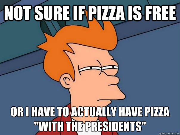 Not sure if pizza is free Or i have to actually have pizza 