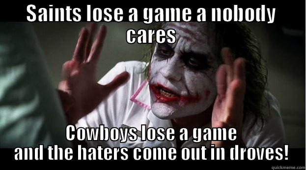 SAINTS LOSE A GAME A NOBODY CARES COWBOYS LOSE A GAME AND THE HATERS COME OUT IN DROVES! Joker Mind Loss