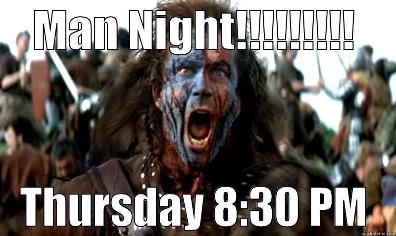 MAN NIGHT!!!!!!!!! THURSDAY 8:30 PM Misc