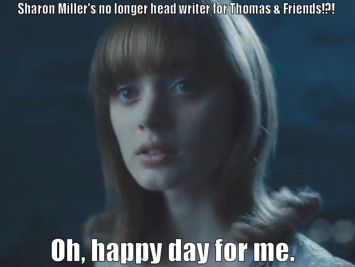 SHARON MILLER'S NO LONGER HEAD WRITER FOR THOMAS & FRIENDS!?! OH, HAPPY DAY FOR ME.  Misc