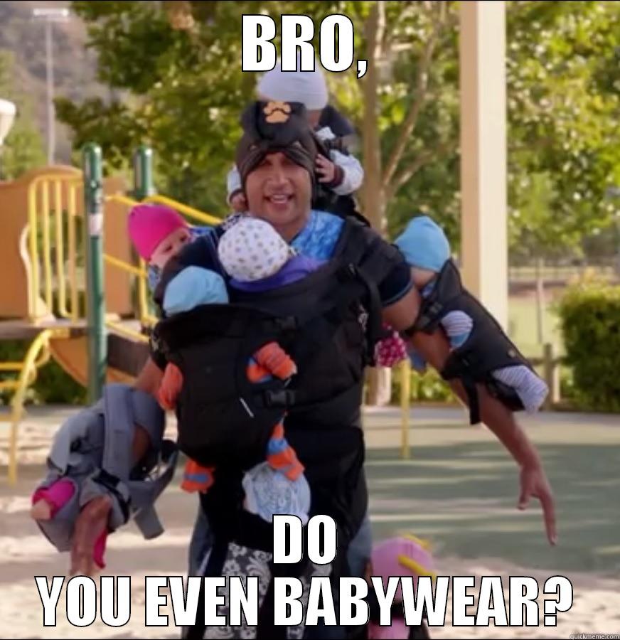 Epic Babywearing - BRO, DO YOU EVEN BABYWEAR? Misc