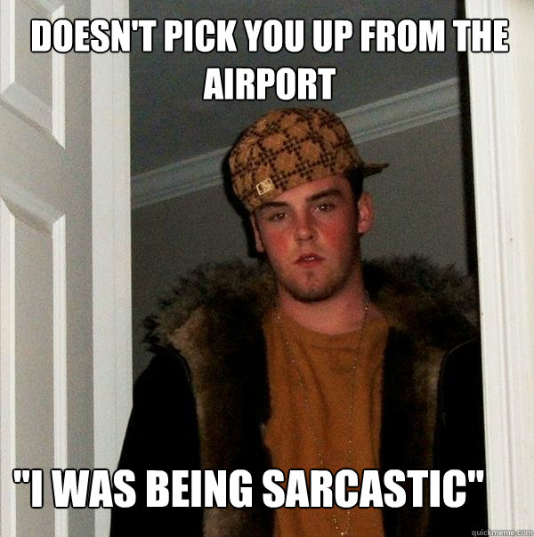 doesn't pick you up from the airport 