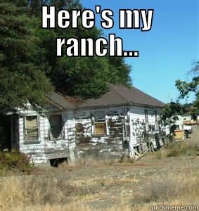 HERE'S MY RANCH...  Misc